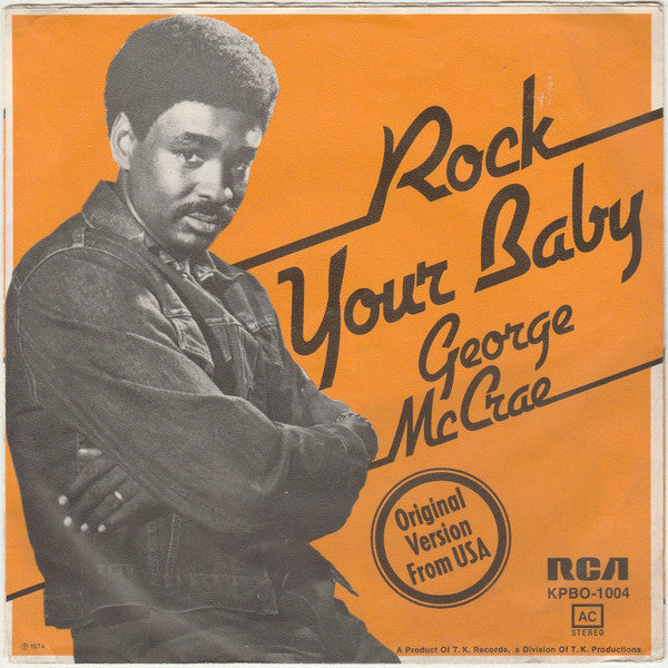 George McCrae : Rock Your Baby (7",45 RPM,Single,Stereo)
