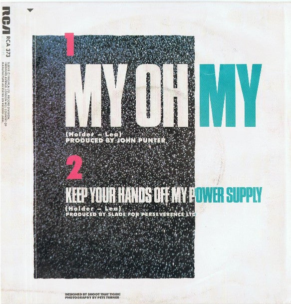 Slade : My Oh My (7",45 RPM,Single,Stereo)