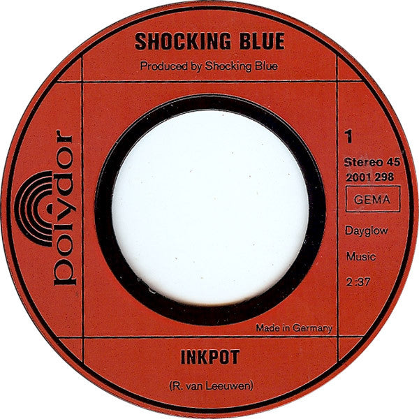 Shocking Blue : Inkpot (7",45 RPM,Single,Stereo)