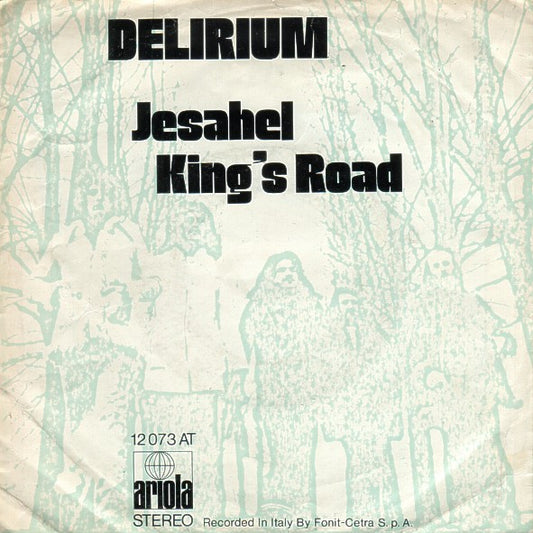 Delirium (5) : Jesahel / King's Road (7",45 RPM,Single)