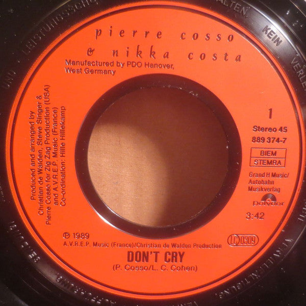 Pierre Cosso & Nikka Costa : Don't Cry (7",45 RPM,Single,Stereo)