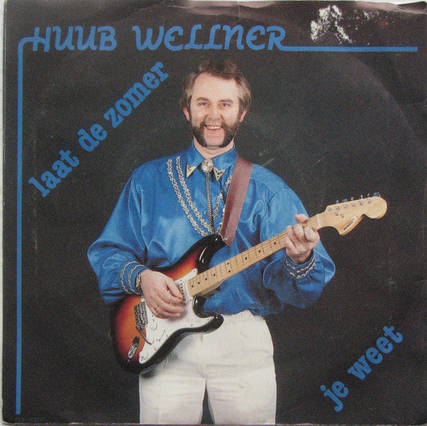 Huub Wellner : Laat De Zomer (7",45 RPM)