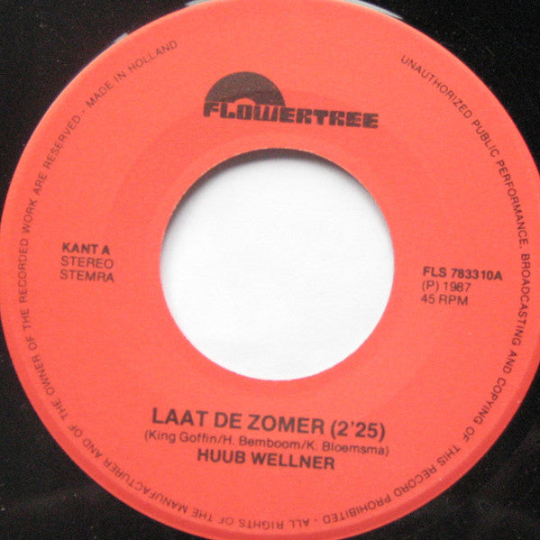 Huub Wellner : Laat De Zomer (7",45 RPM)