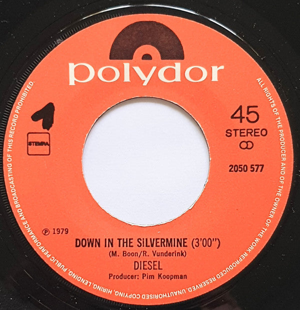Diesel (5) : Down In The Silvermine (7",45 RPM,Single,Stereo)