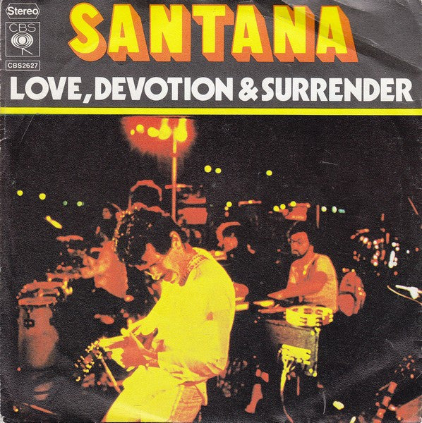 Santana : Love, Devotion & Surrender / Song Of The Wind (7",45 RPM,Single,Stereo)