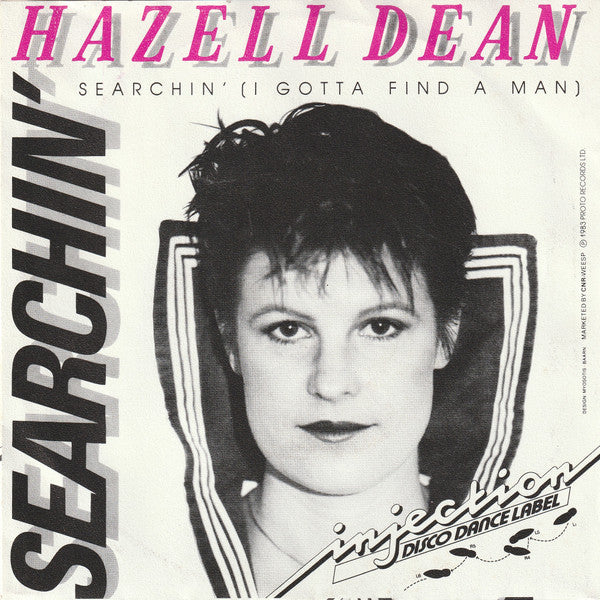 Hazell Dean : Searchin' (I Gotta Find A Man) (7",45 RPM,Single,Stereo)