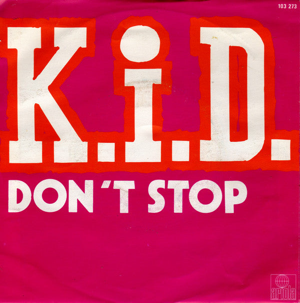 K.i.D. : Don't Stop (7",45 RPM,Single)