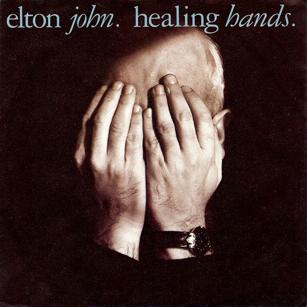 Elton John : Healing Hands (7",45 RPM,Single,Stereo)