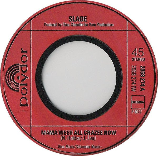 Slade : Mama Weer All Crazee Now (7",Single,45 RPM)