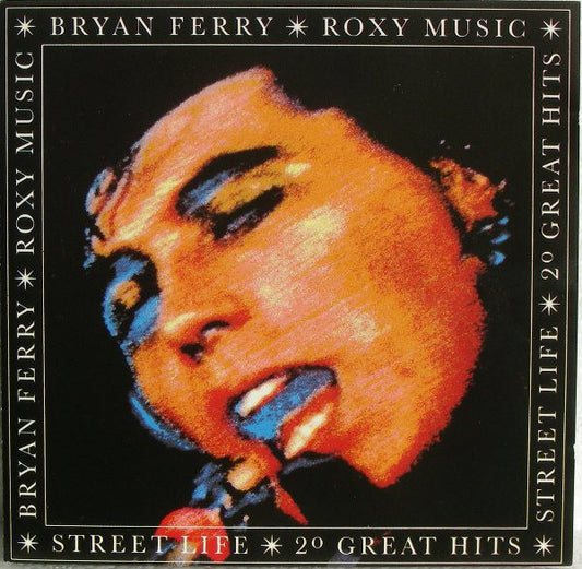 Bryan Ferry / Roxy Music : Street Life - 20 Great Hits (LP,Compilation,Remastered)