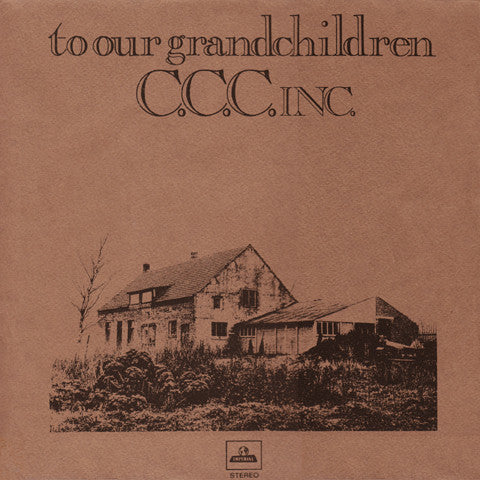 C.C.C. Inc. : To Our Grandchildren (LP,Album,Repress)