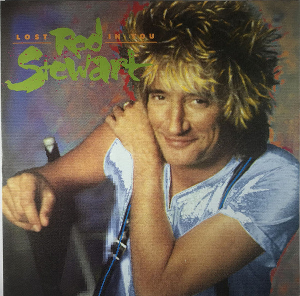 Rod Stewart : Lost In You (7",45 RPM,Single)