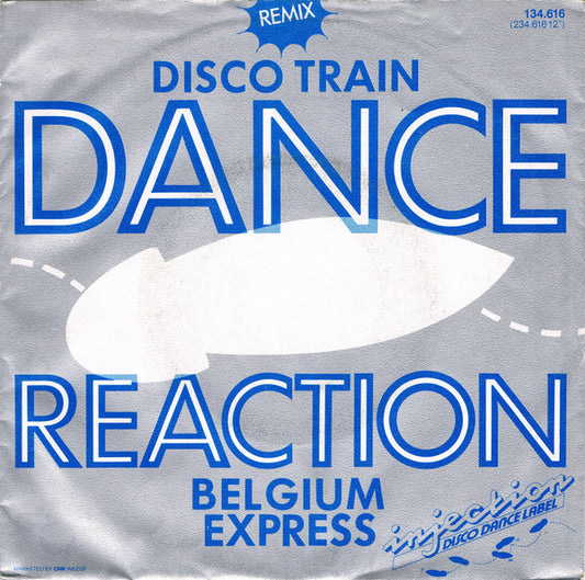 Dance Reaction : Disco Train (Remix) (7",45 RPM)