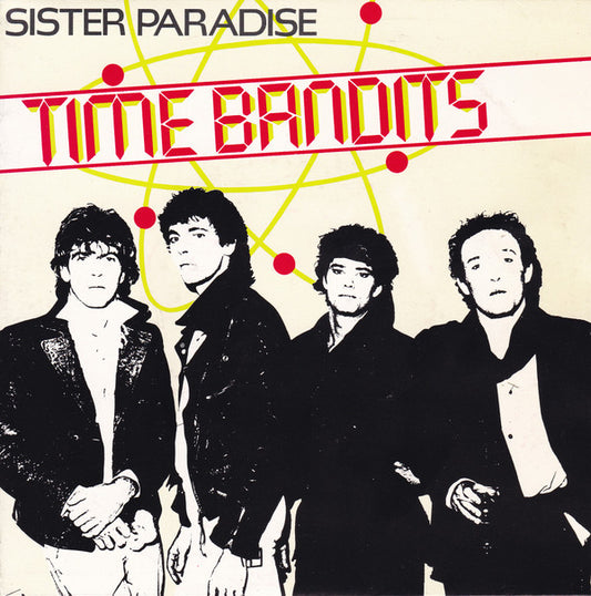 Time Bandits : Sister Paradise (7",45 RPM,Single,Stereo)