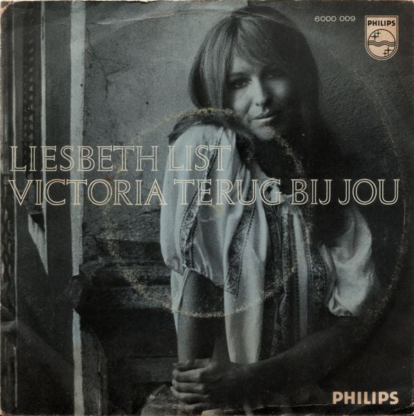 Liesbeth List : Victoria / Terug Bij Jou (7",Single,45 RPM,Mono)