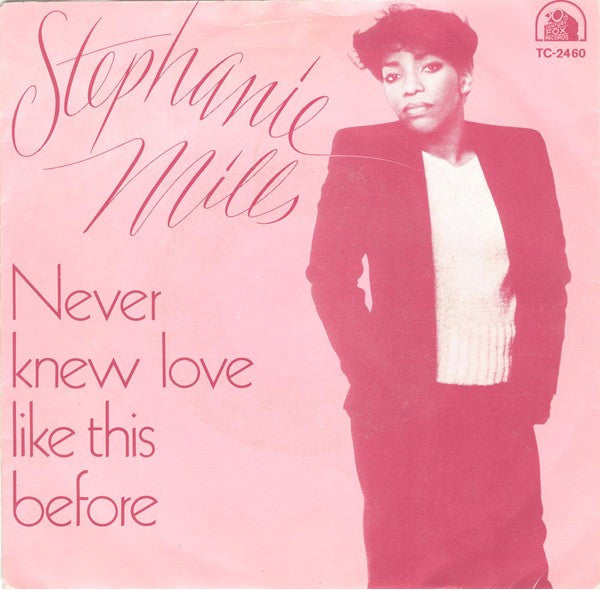 Stephanie Mills : Never Knew Love Like This Before (7",Single,45 RPM)