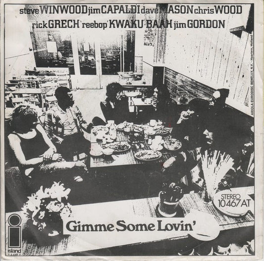 Steve Winwood / Jim Capaldi / Dave Mason / Chris Wood (2) / Rick Grech / Rebop Kwaku Baah / Jim Gordon : Gimme Some Lovin' (7",Single,45 RPM)