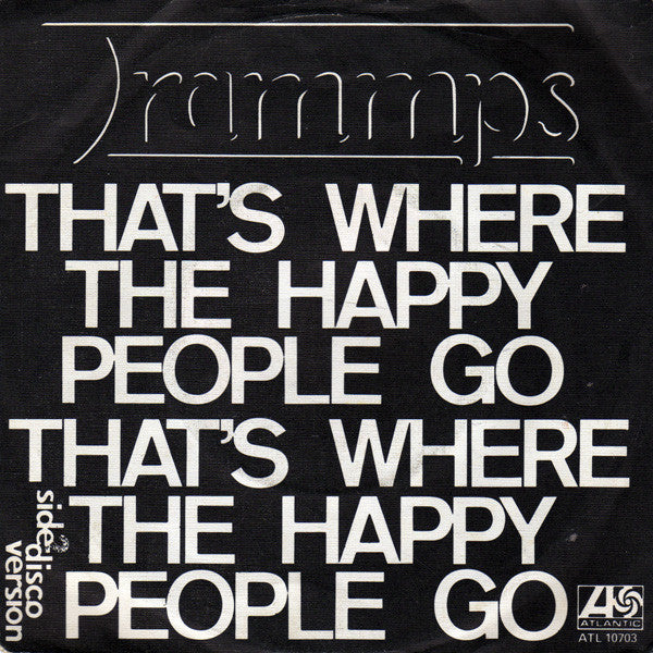 Trammps, The : That's Where The Happy People Go (7",45 RPM,Stereo)