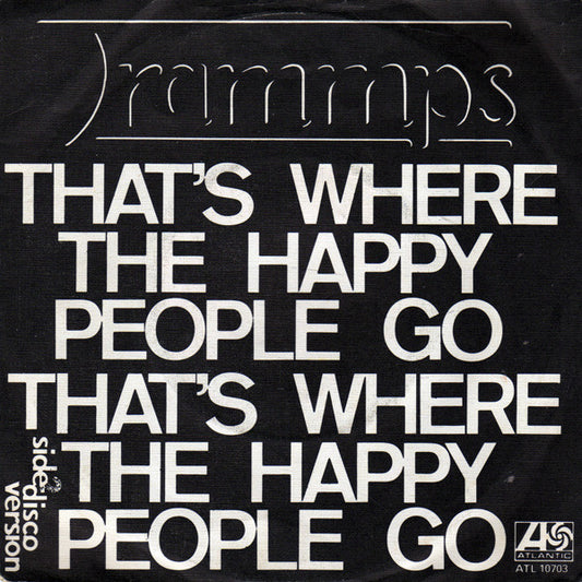 Trammps, The : That's Where The Happy People Go (7",45 RPM,Stereo)