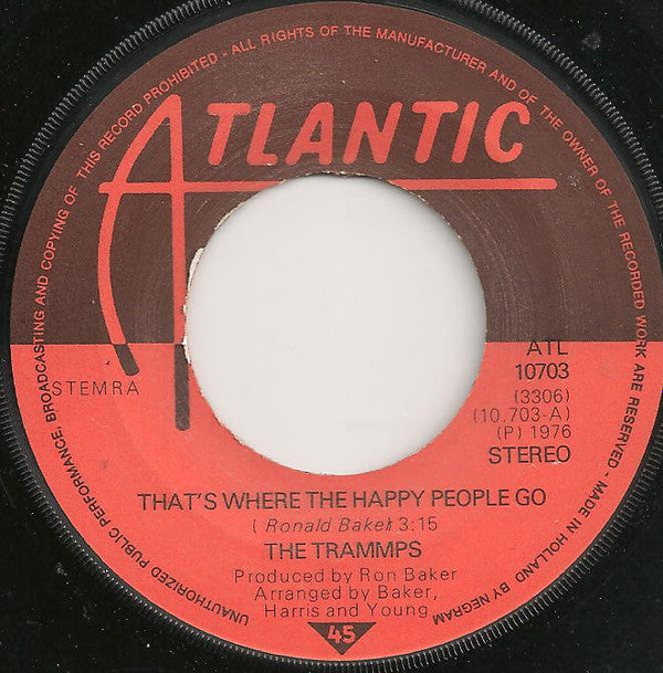 Trammps, The : That's Where The Happy People Go (7",45 RPM,Stereo)
