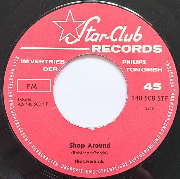 Liverbirds, The : Shop Around / It's Got To Be You (7",Single,45 RPM)