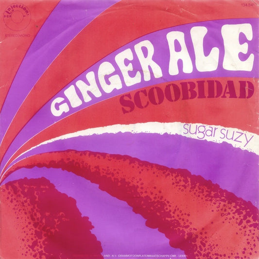 Ginger Ale (2) : Scoobidad / Sugar Suzy (7",45 RPM)