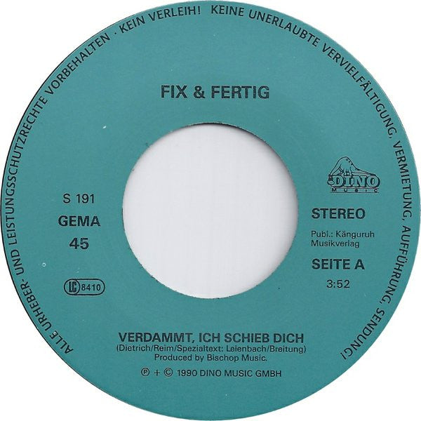 Fix & Fertig : Verdammt, Ich Schieb Dich (7",Single,45 RPM)