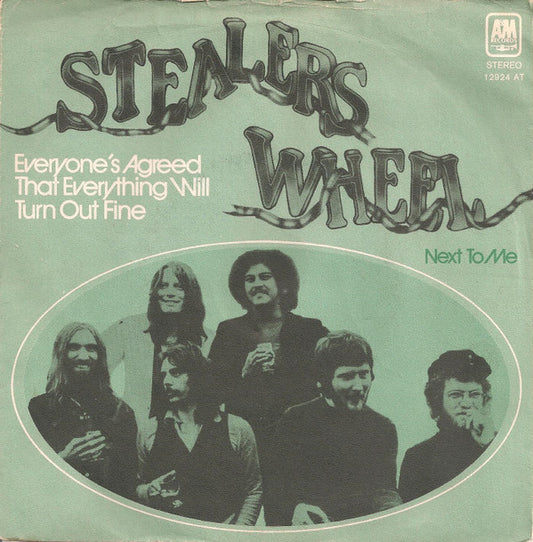 Stealers Wheel : Everyone's Agreed That Everything Will Turn Out Fine (7",Single,45 RPM)