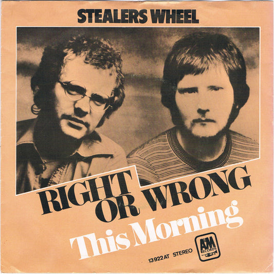 Stealers Wheel : Right Or Wrong (7",45 RPM)
