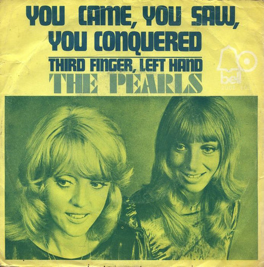 Pearls, The : You Came, You Saw, You Conquered / Third Finger, Left Hand (7")