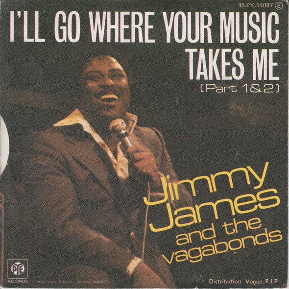 Jimmy James & The Vagabonds : I'll Go Where Your Music Takes Me (7",45 RPM,Single)