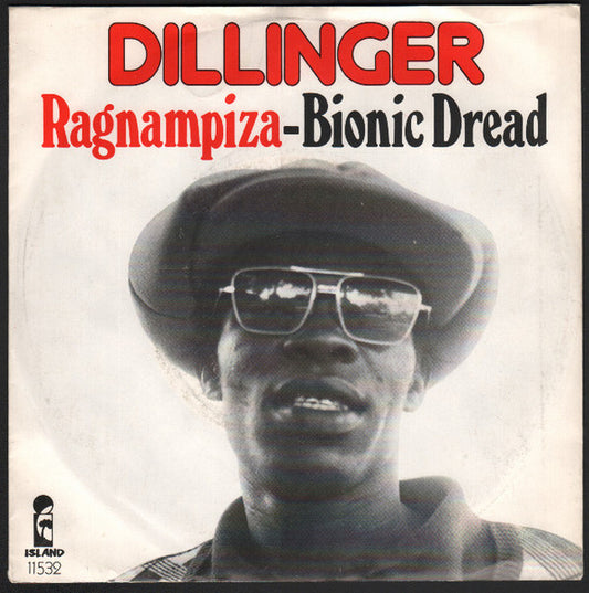 Dillinger : Ragnampiza / Bionic Dread (7",45 RPM,Single)