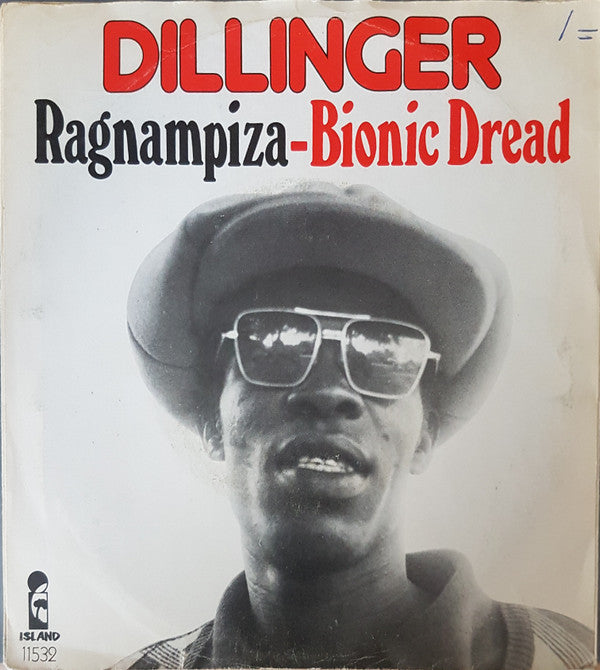 Dillinger : Ragnampiza / Bionic Dread (7",45 RPM,Single)