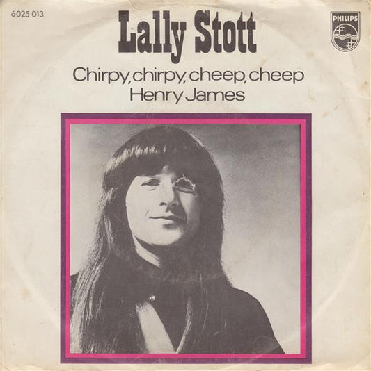 Lally Stott : Chirpy Chirpy, Cheep Cheep / Henry James (7",45 RPM,Single,Mono)