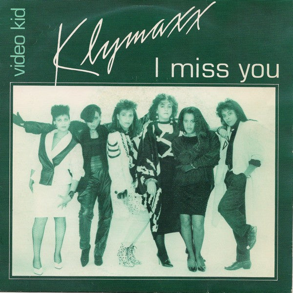 Klymaxx : I Miss You / Video Kid (7",45 RPM,Single,Stereo)