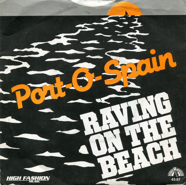Port-O-Spain : Raving On The Beach (7",45 RPM,Single)