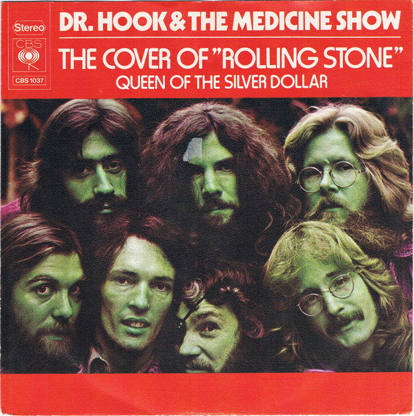 Dr. Hook & The Medicine Show : The Cover Of "Rolling Stone"  (7",45 RPM,Single,Stereo)