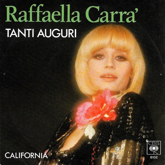 Raffaella Carrà : Tanti Auguri (7",45 RPM,Single,Stereo)