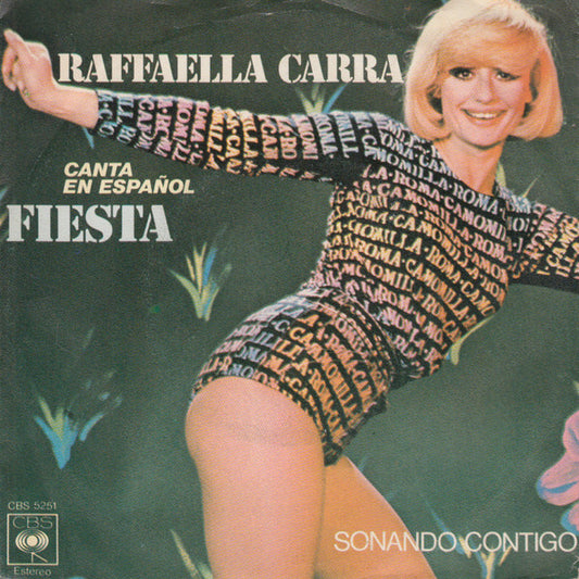 Raffaella Carrà : Fiesta (Raffaella Carra Canta En Español) (7",45 RPM,Single,Stereo)