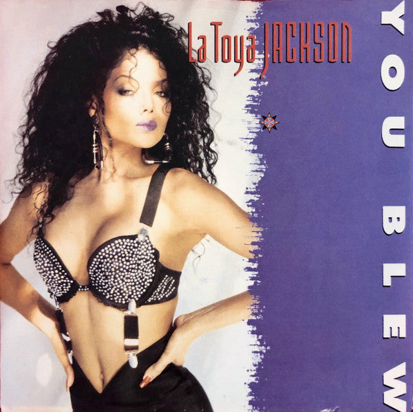 La Toya Jackson : You Blew (7",45 RPM,Single)