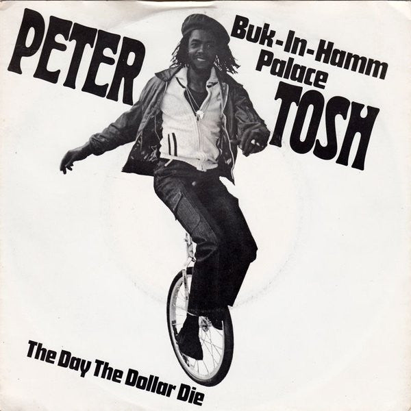 Peter Tosh : Buk-In-Hamm Palace (7",Single,45 RPM)