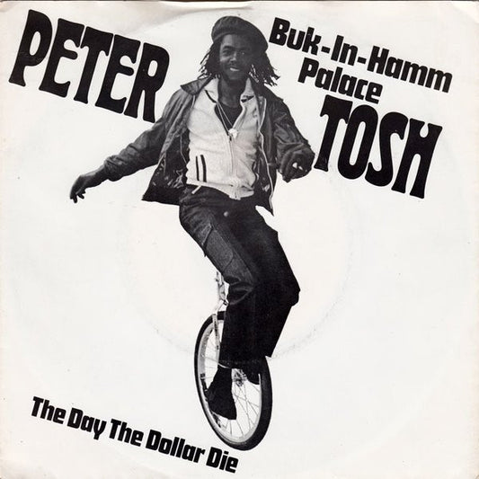 Peter Tosh : Buk-In-Hamm Palace (7",Single,45 RPM)