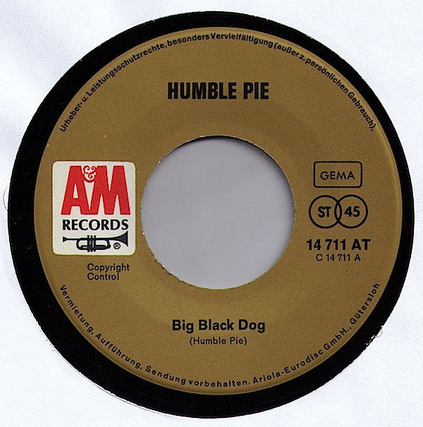 Humble Pie : Big Black Dog (7",45 RPM,Single,Stereo)
