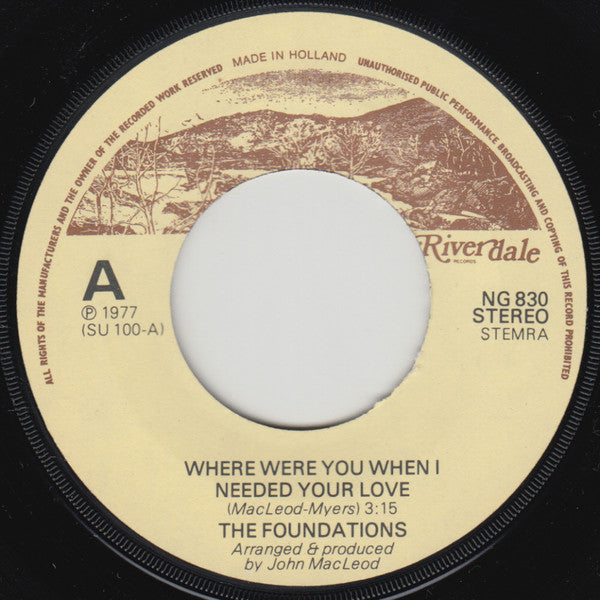 Foundations, The : Where Were You When I Needed Your Love / Love Me Nice 'N' Easy (7")