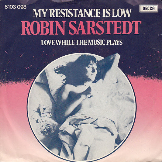 Robin Sarstedt : My Resistance Is Low (7",45 RPM)