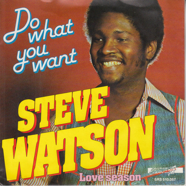 Steve Watson (4) : Do What You Want (7",Single)