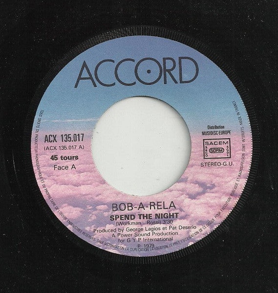 Bob-A-Rela : Spend The Night (7",45 RPM,Single)