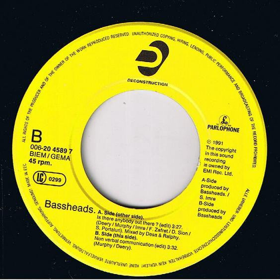 Bassheads : Is There Anybody Out There? (7",Single,45 RPM)