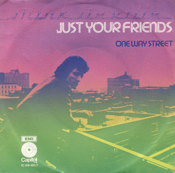 Mink DeVille : Just Your Friends (7",45 RPM,Single)