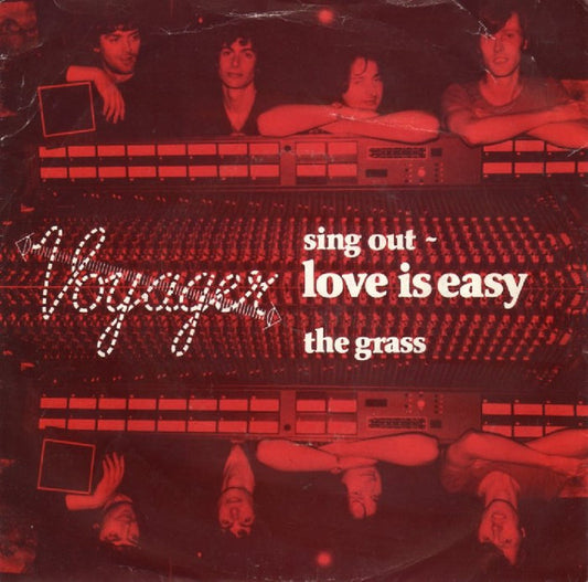 Voyager (15) : Sing Out - Love Is Easy (7",45 RPM,Single)